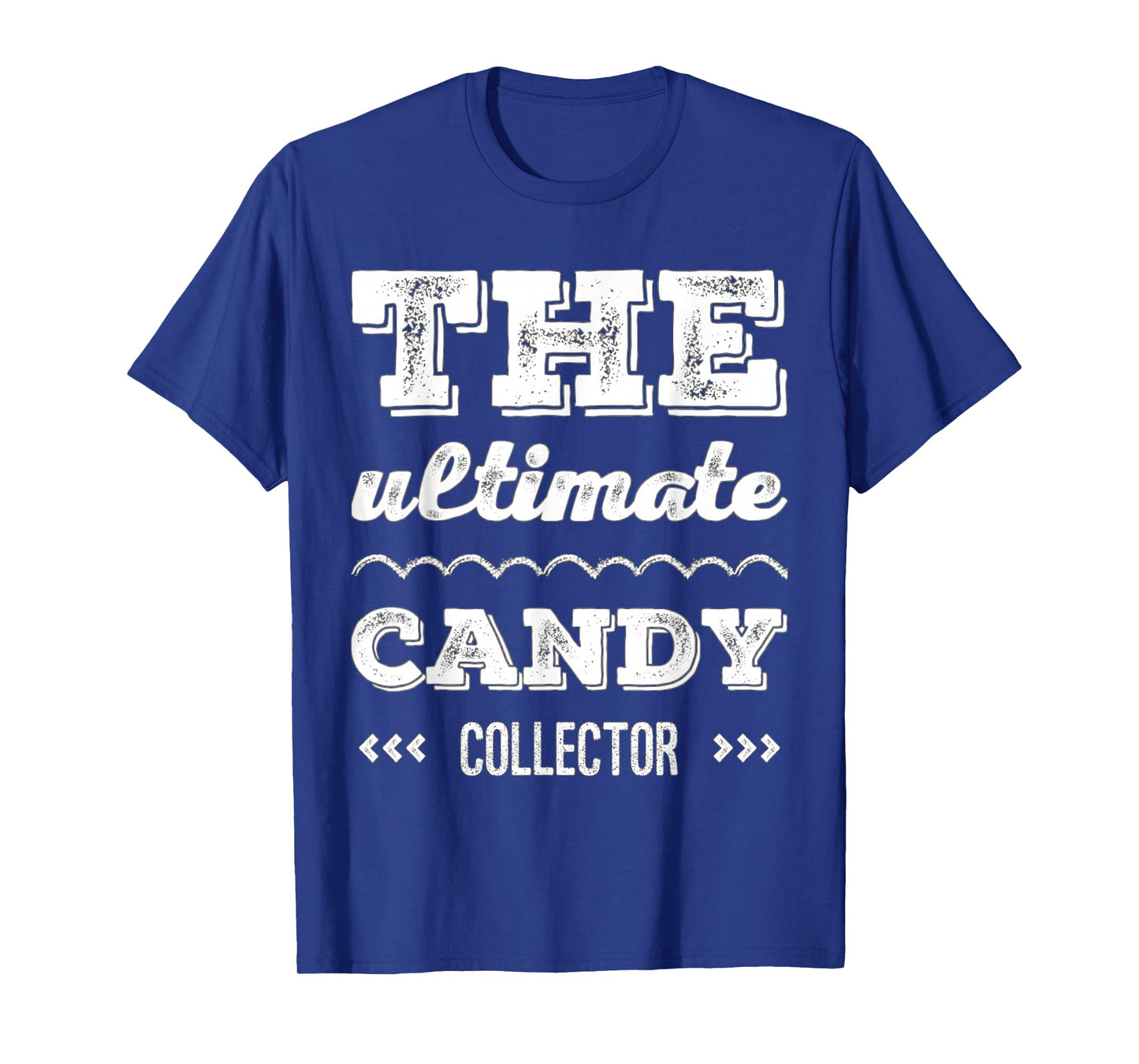 The Ultimate Candy Collector Funny Halloween Easy Costume T-Shirt
