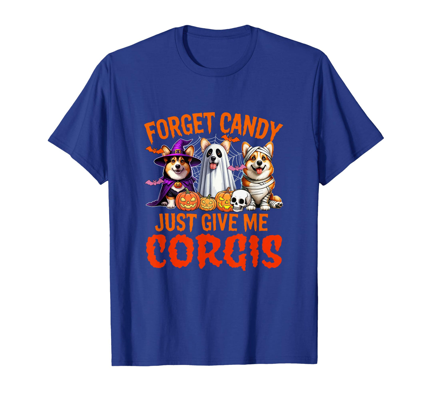 Forget Candy Just Give Me Corgis Halloween Cosplay Witch Boo T-Shirt
