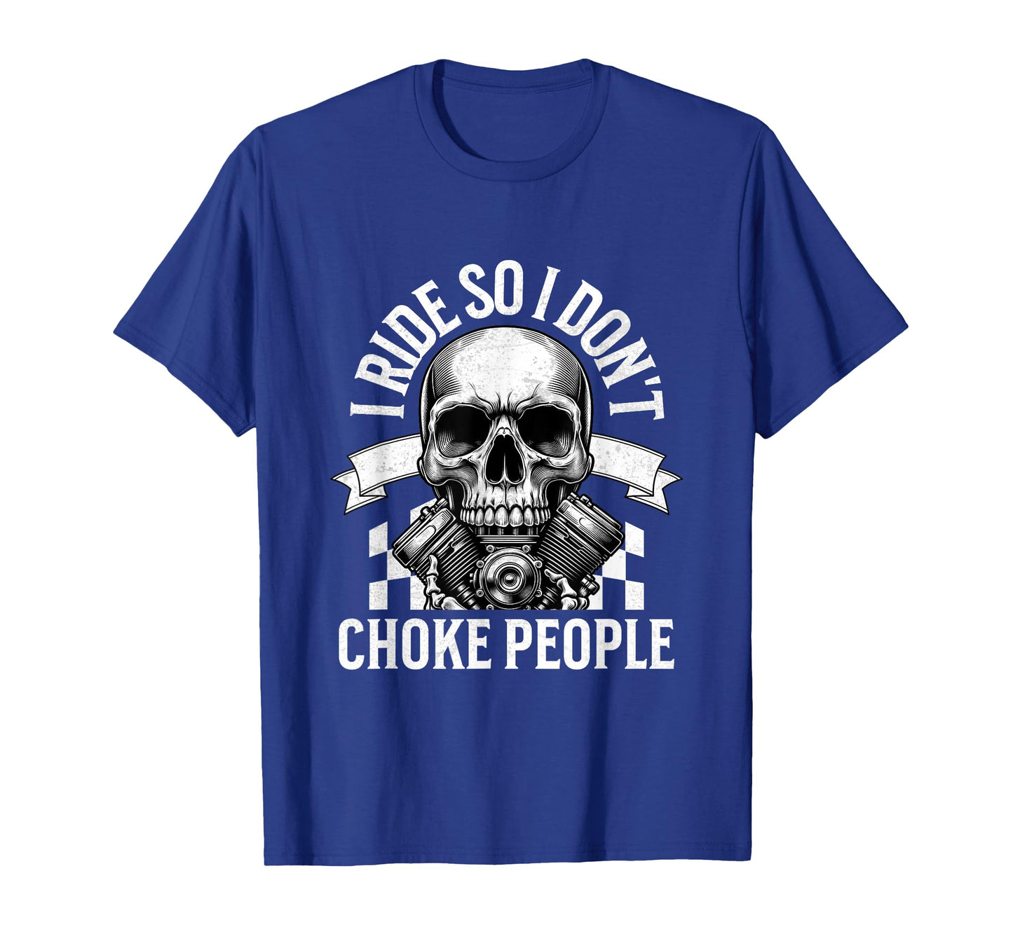 I Ride So I Don't Choke People Funny Vintage Motorcycle Men T-Shirt