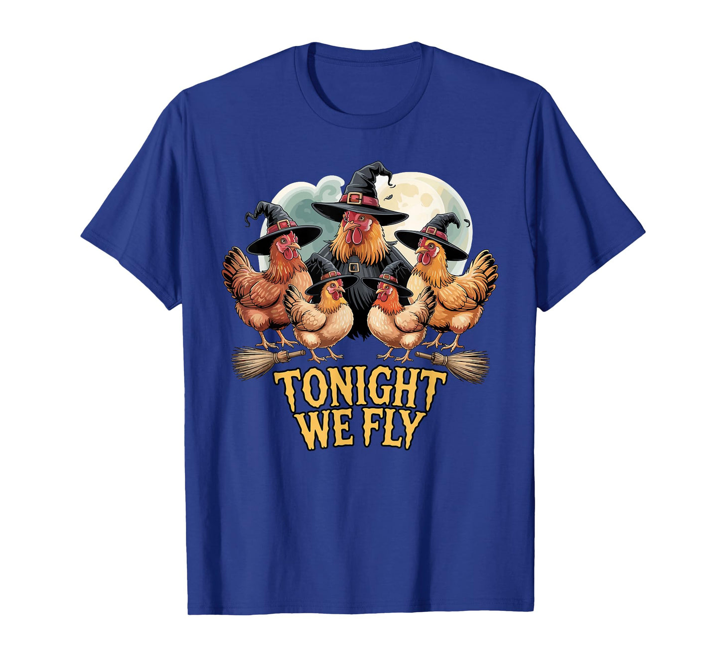 Tonight We Fly Chicken Witch Halloween Design T-Shirt