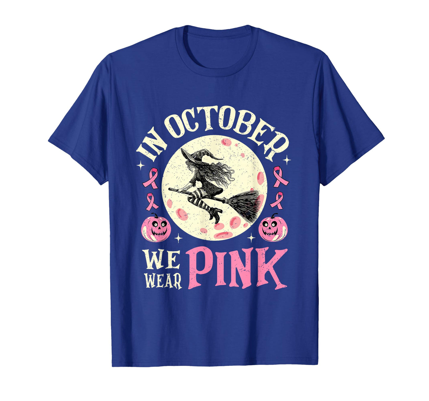 in October We Wear Pink Witch Breast Cancer Awareness T-Shirt