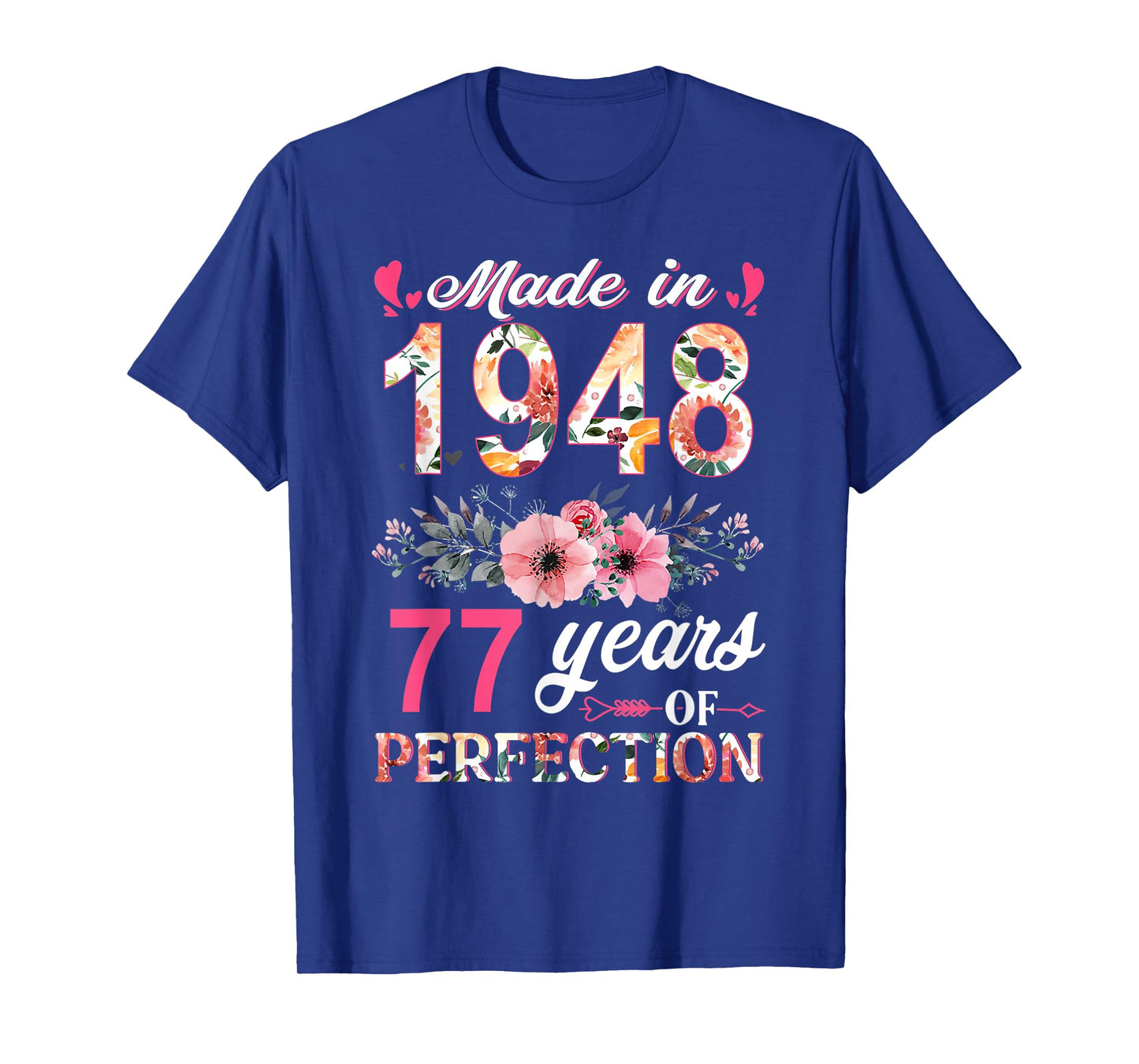 Made In 1948 Floral 77 Year Old 77th Birthday Gifts Women T-Shirt