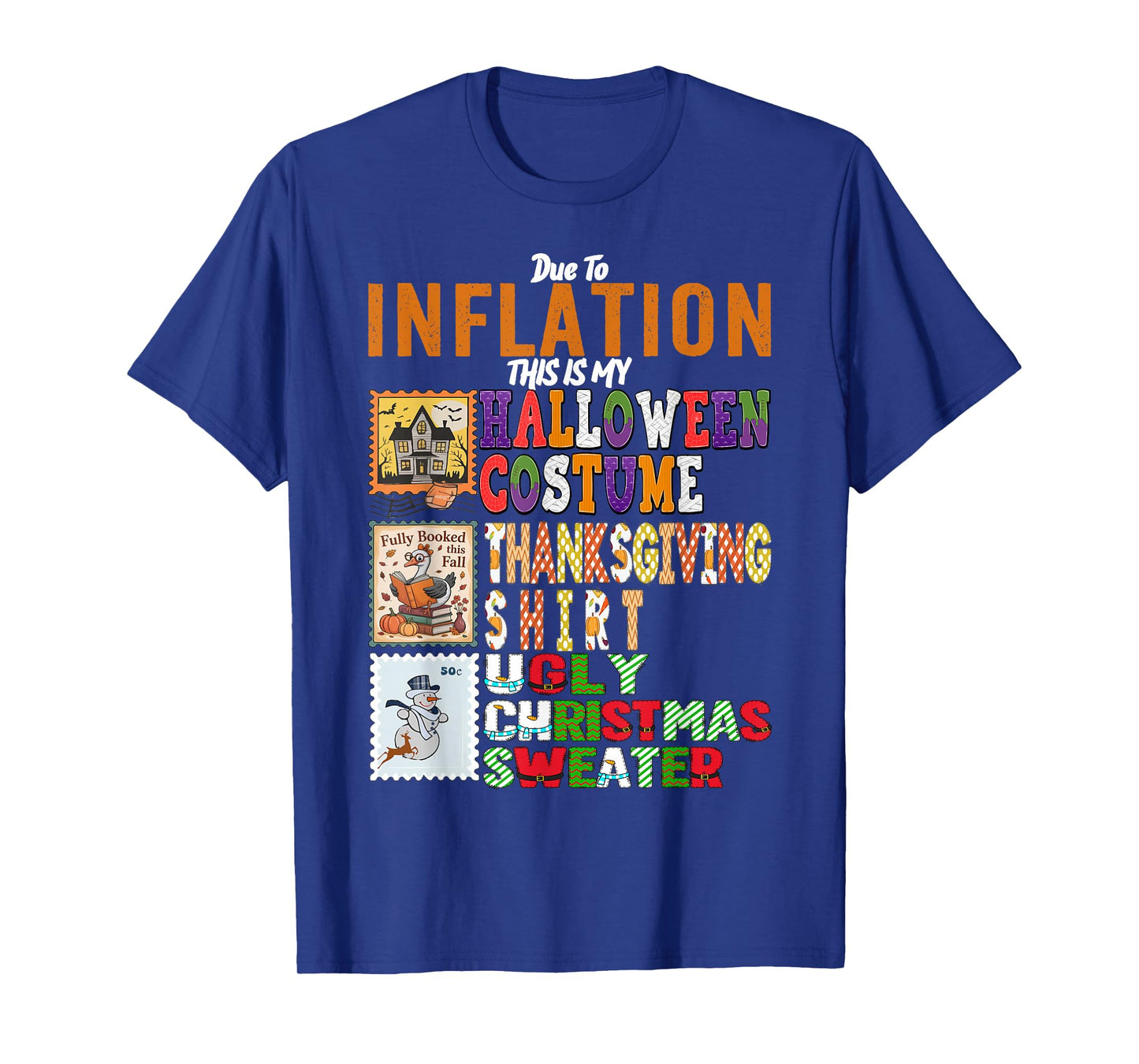 Funny Due to Inflation This is My Halloween Costume Colorful T-Shirt