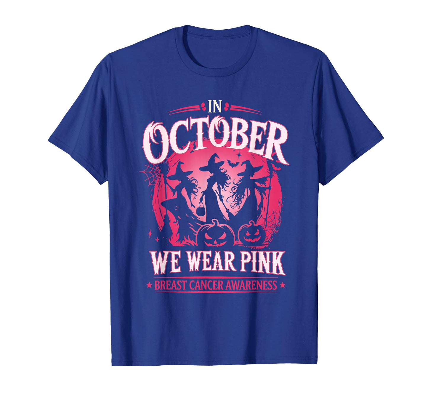 in October We Wear Pink Witch Breast Cancer Awareness T-Shirt