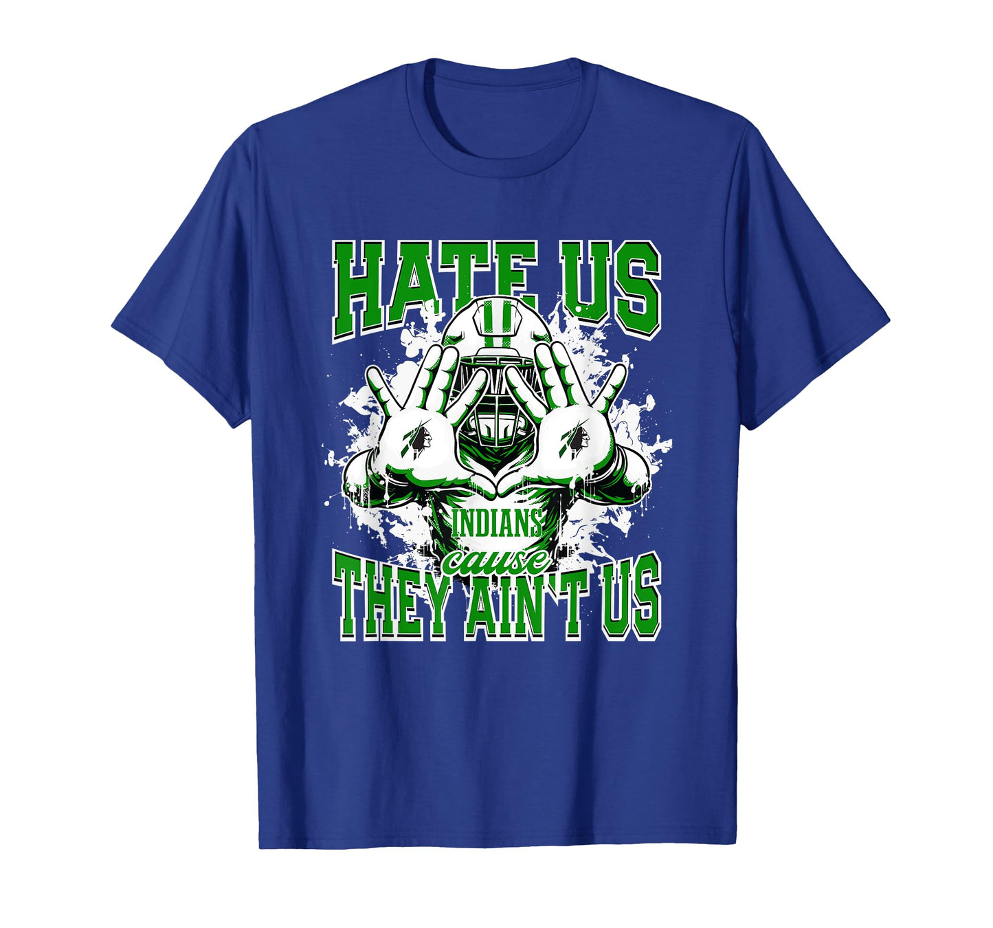 Catoosa Indians Logo Hate Us Cause They Ain't HS T-Shirt