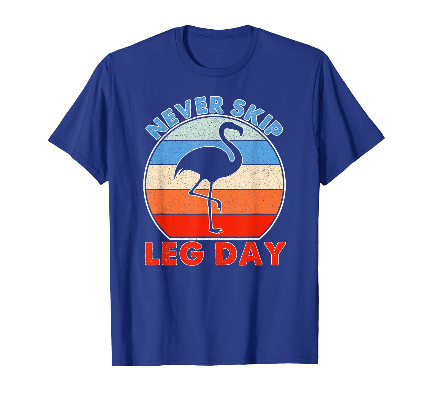 Funny gym vintage never skip leg day T-Shirt