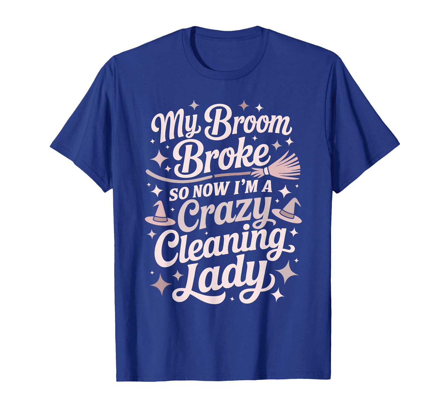 Cute Cleaning Lady Broom Broke Witch Dusting Lady Dust Squad T-Shirt