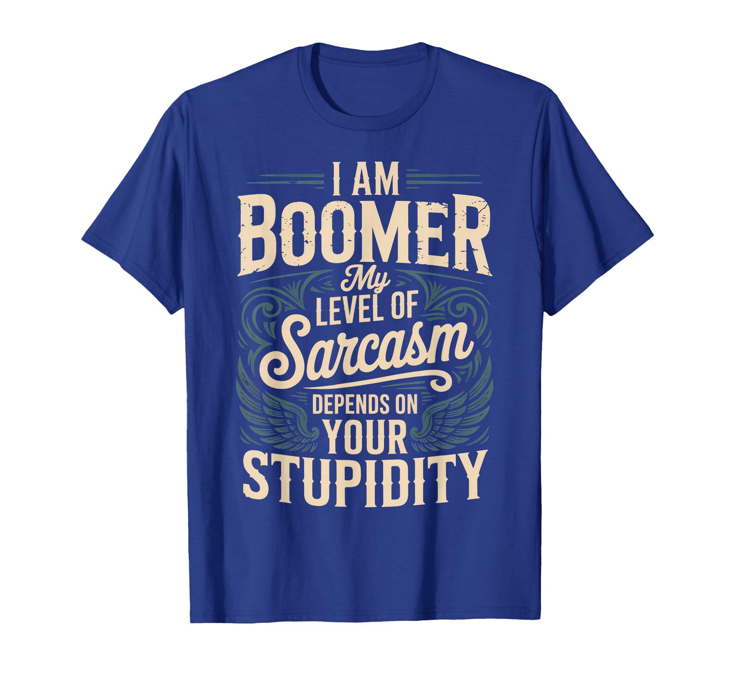 My Level Of Sarcasm Baby Boomer Humor Boomer Funny Boomer T-Shirt