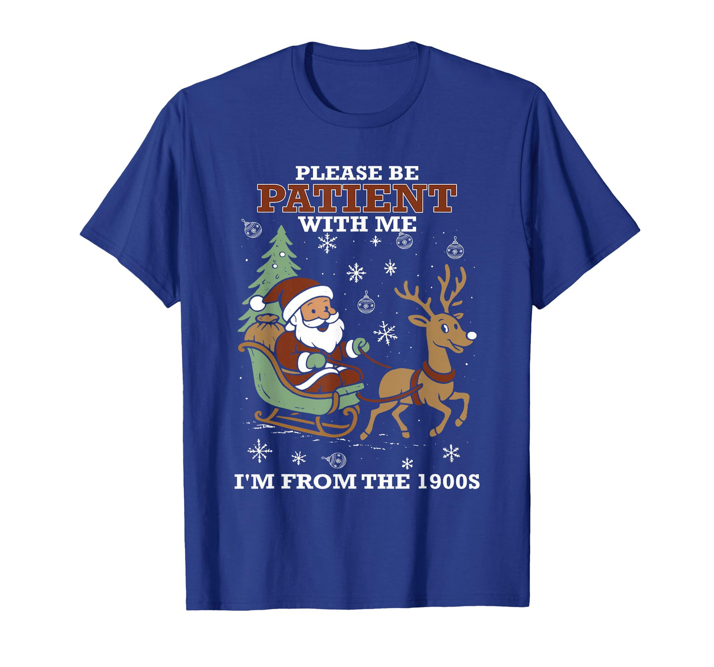 Please Be Patient with Me I’m from The 1900s Santa Christmas T-Shirt