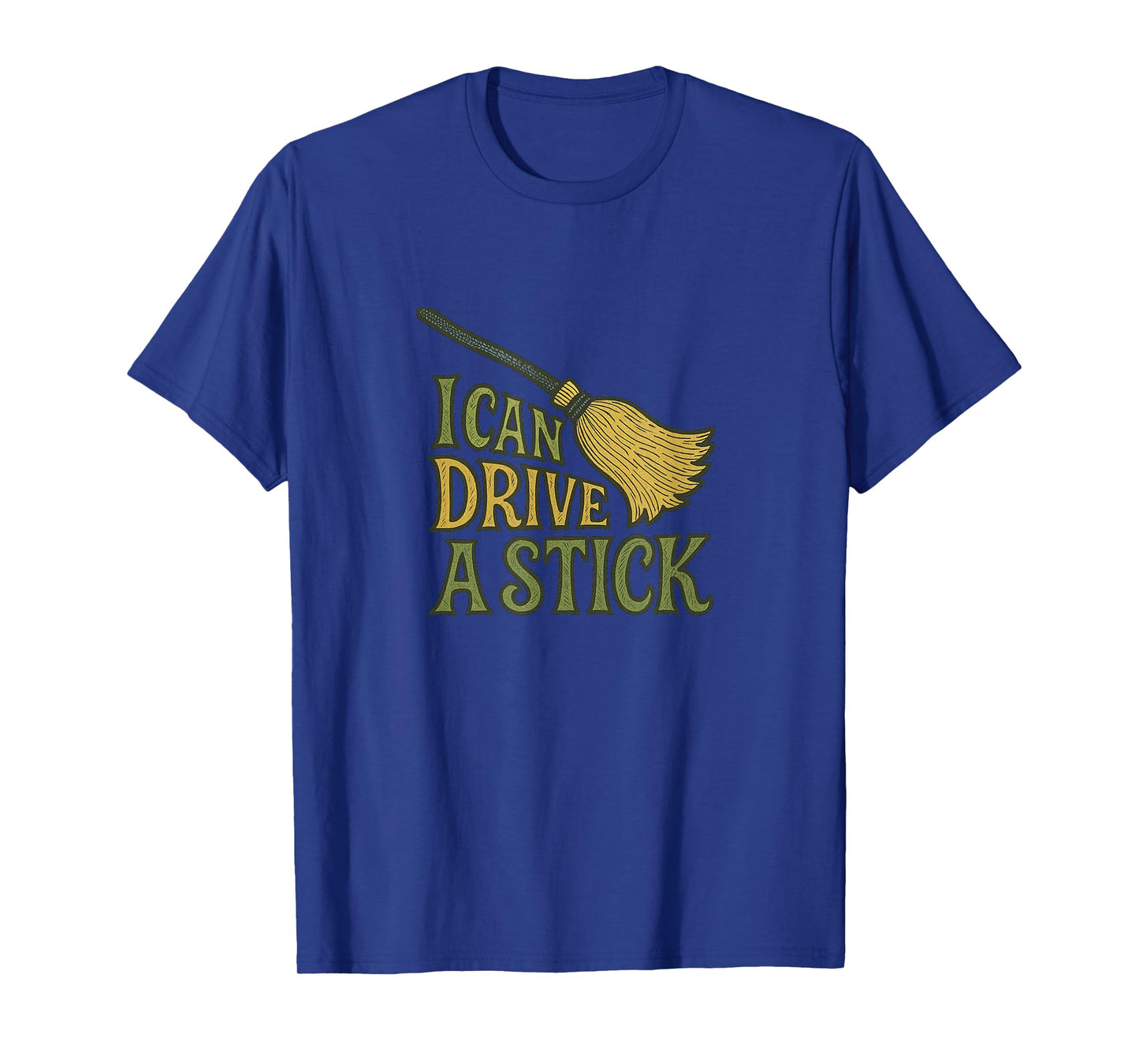 I Can Drive A Stick Witch Halloween Broom Design T-Shirt