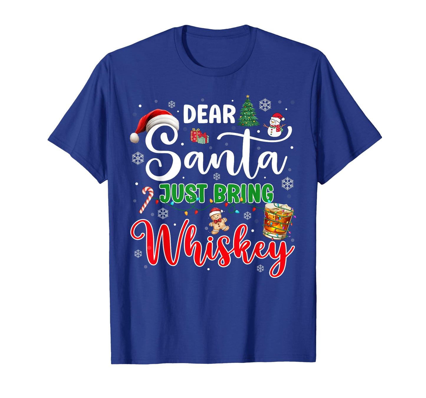 Dear Santa Just Bring Whiskey Christmas Drinking Xmas Pajama T-Shirt