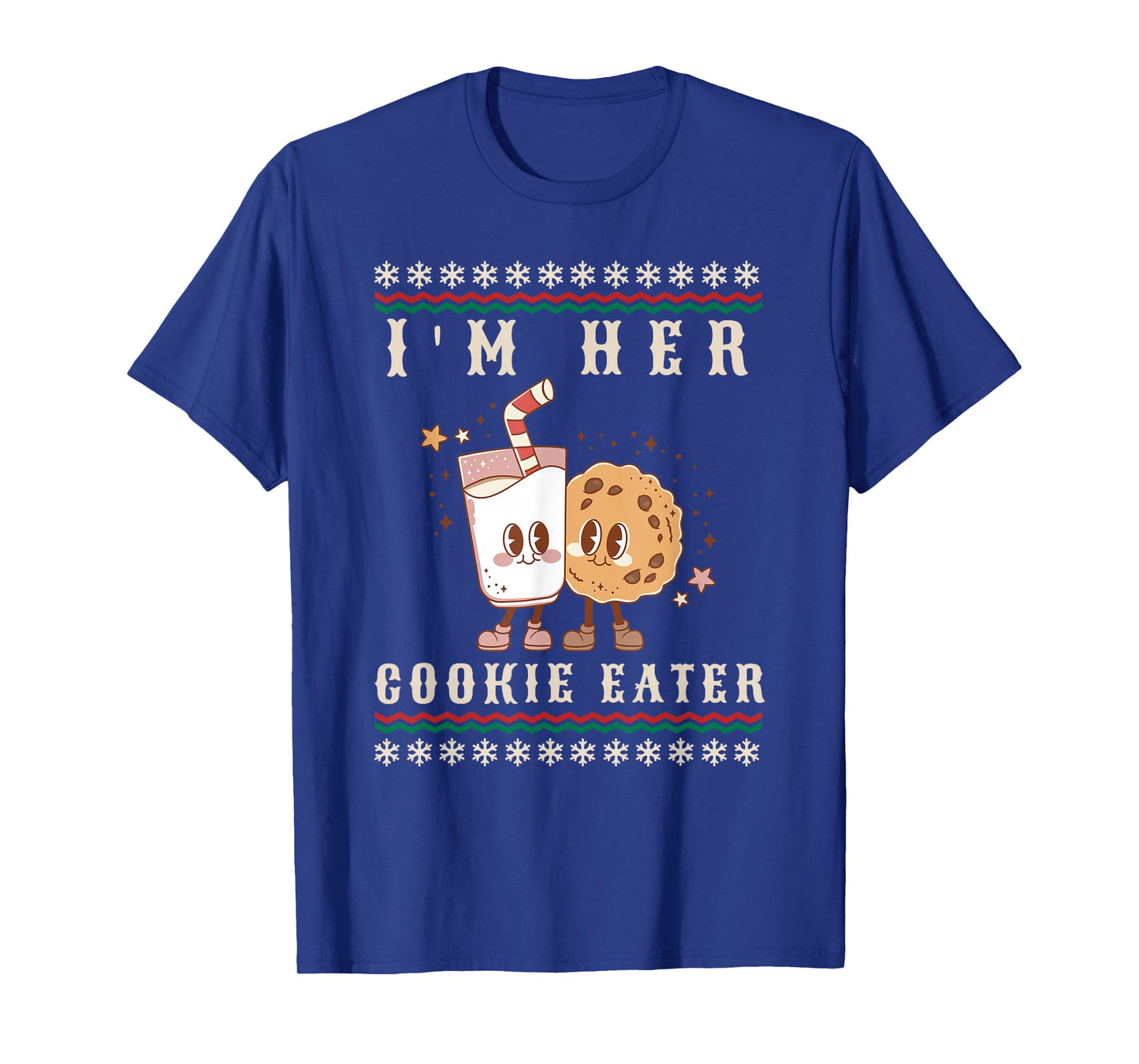 Cute Funny I'm Her Cookie Eater I'm His Milk Drinker Couple T-Shirt