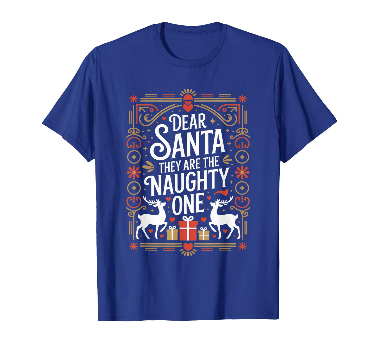 Dear Santa They are The Naughty Ones Funny Christmas Winter T-Shirt
