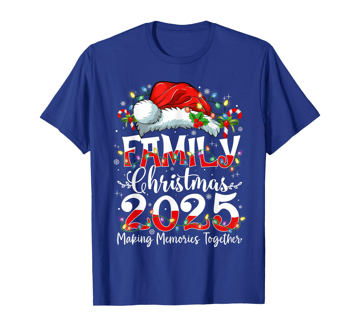 Family Christmas 2025 Making Memories Together Santa Holiday T-Shirt