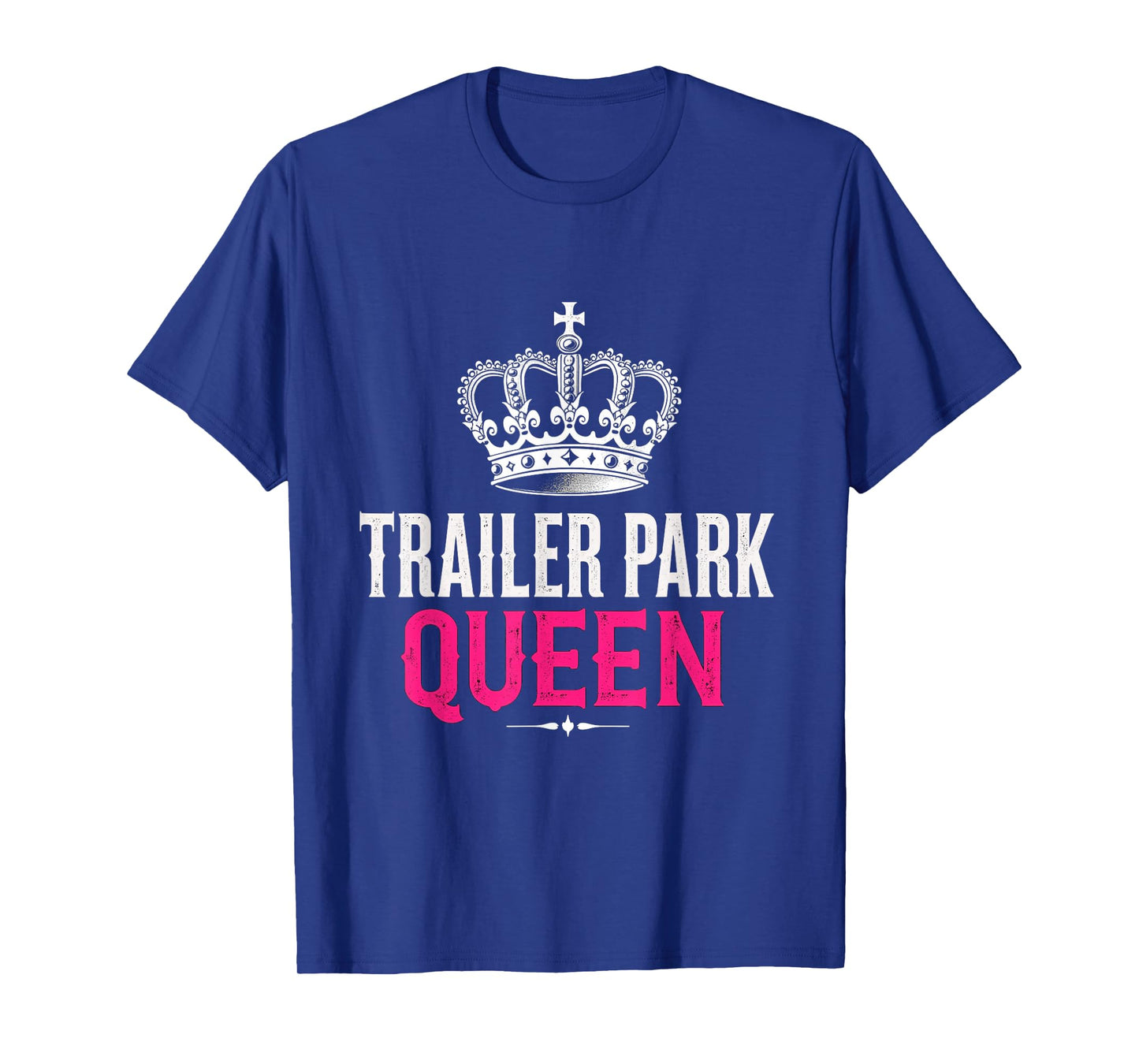 Trailer Park QUEEN Trailer Park Crown T-Shirt