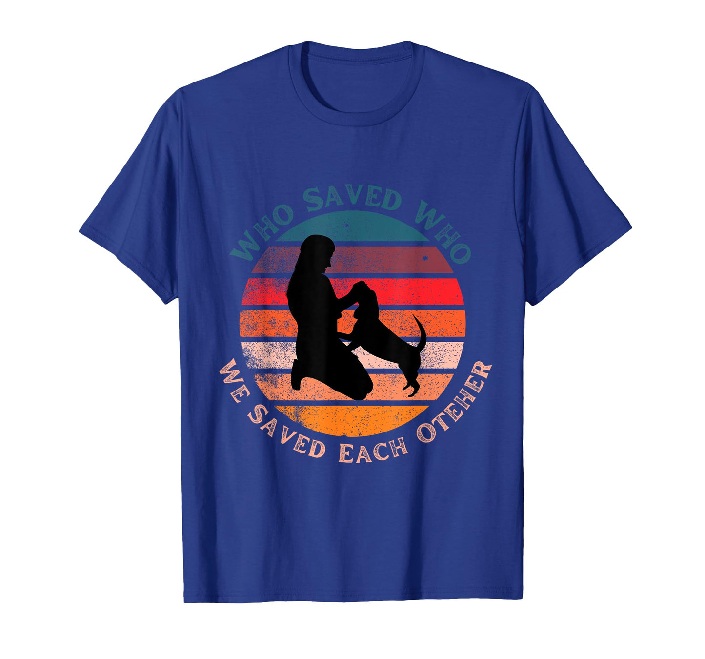 Cute Fun Who Saved Who Dog Retro Sunset Gift Men Women Kids T-Shirt