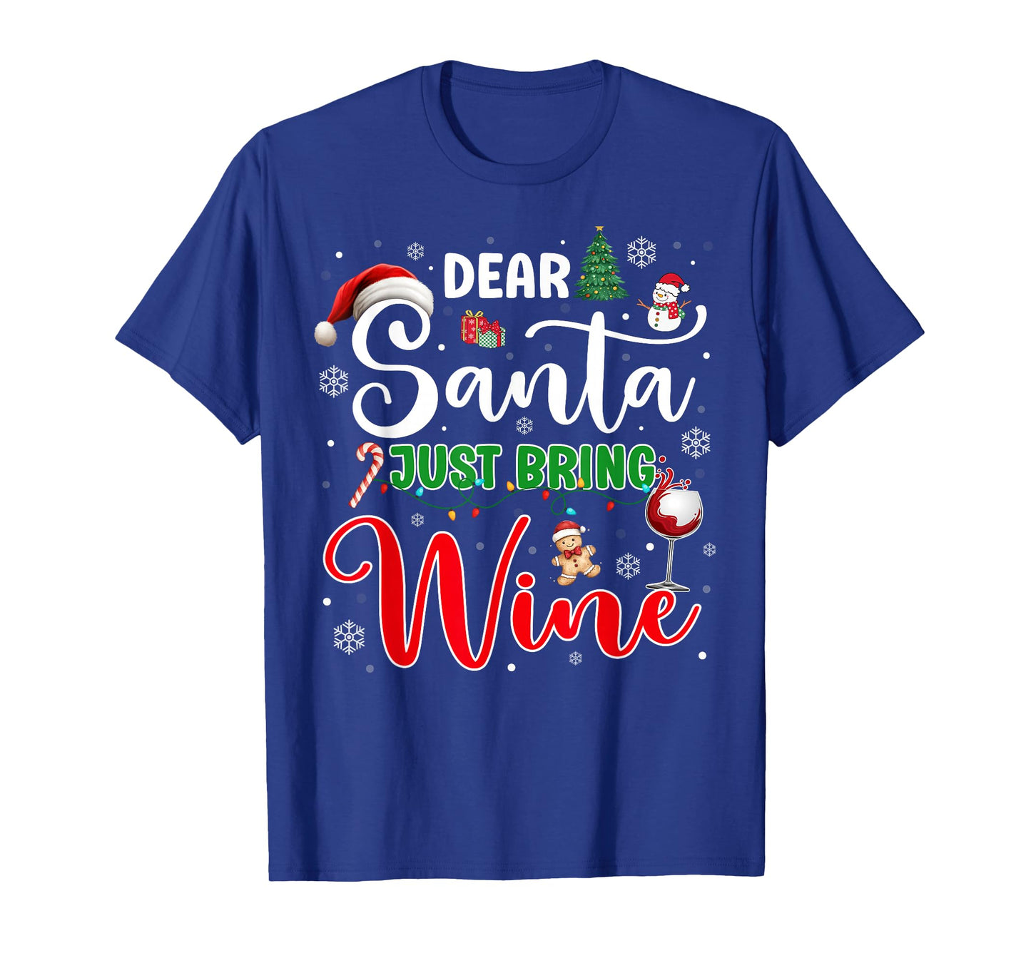 Dear Santa Just Bring Wine Christmas Drinking Xmas Pajama T-Shirt