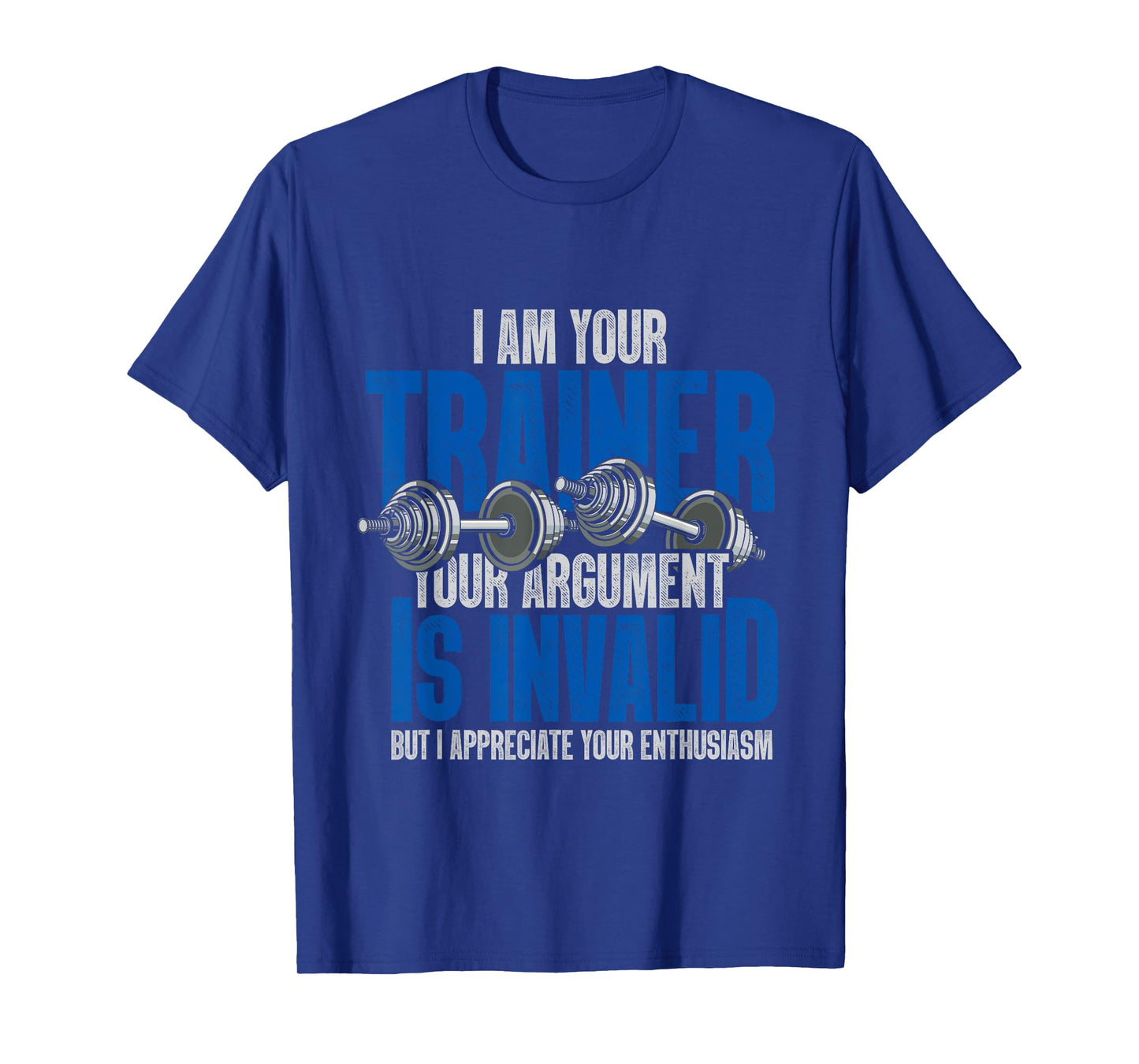 Funny Fitness Trainer Gift Workout Training Personal Trainer T-Shirt