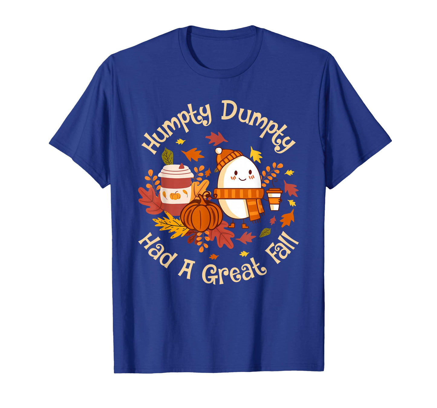 Humpty Dumpty Had A Great Fall Cute Autumn Pun T-Shirt