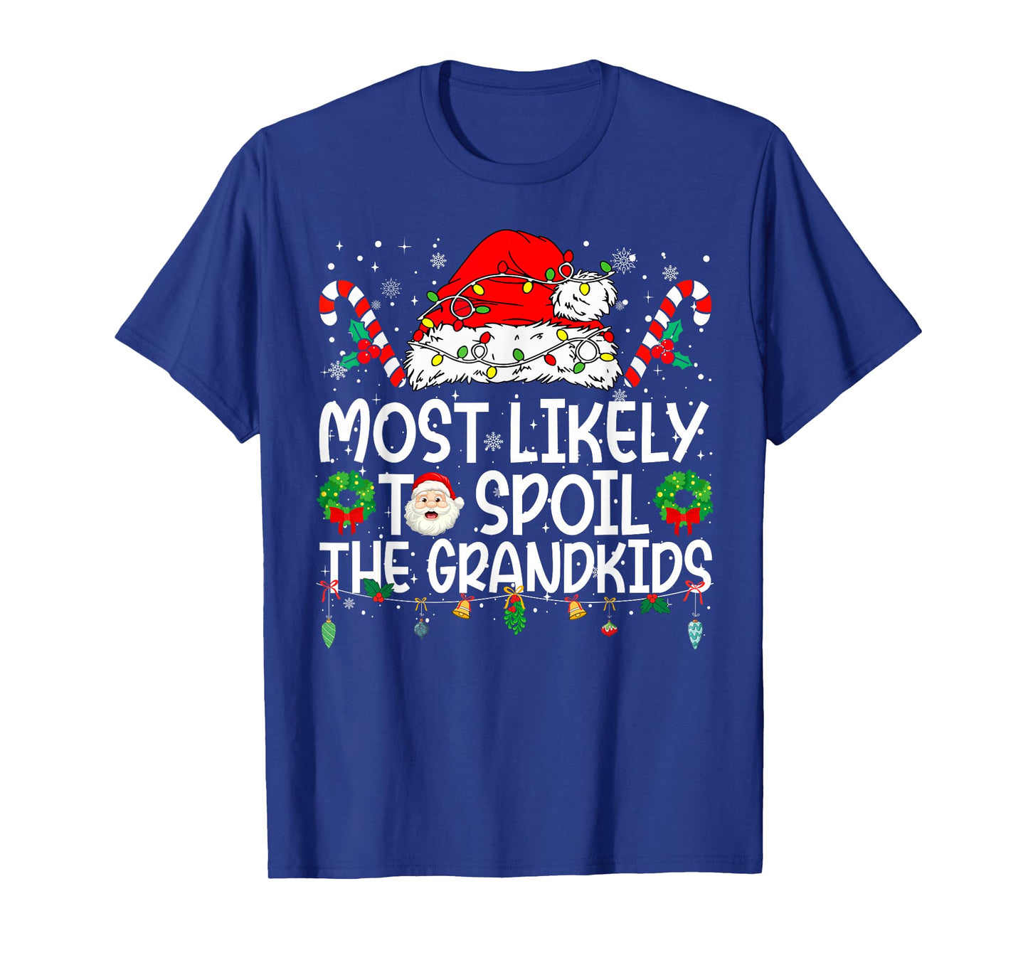 Most Likely to Spoil The Grandkids Family Reunion Christmas T-Shirt