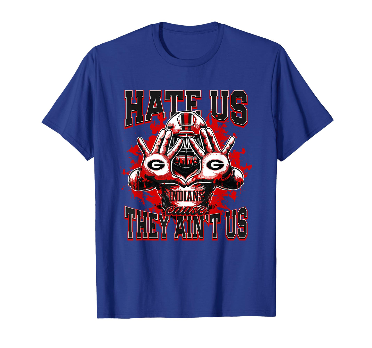 Girard Indians Logo Hate Us Cause They Ain't HS T-Shirt