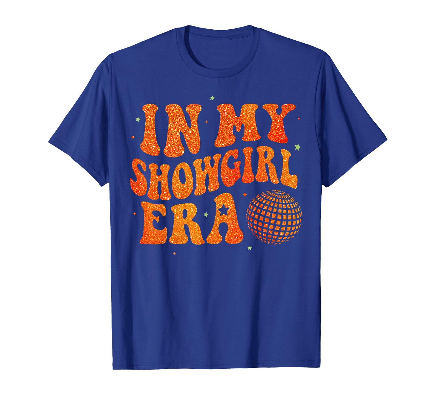 Funny Cute in My Show Girl Era Retro Gift for Men Women T-Shirt