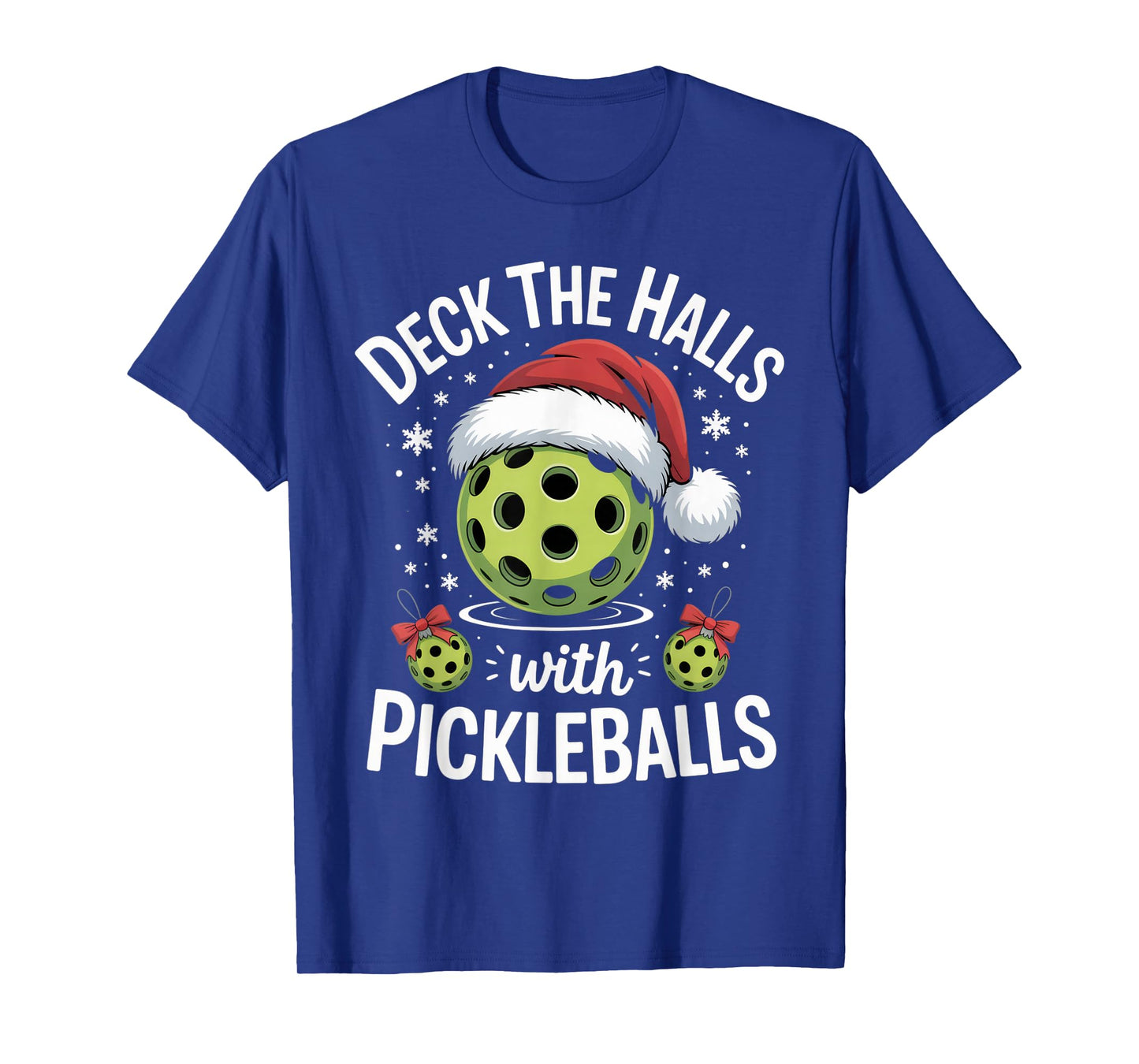 Deck The Halls with Pickleballs Christmas Holiday Outfit T-Shirt