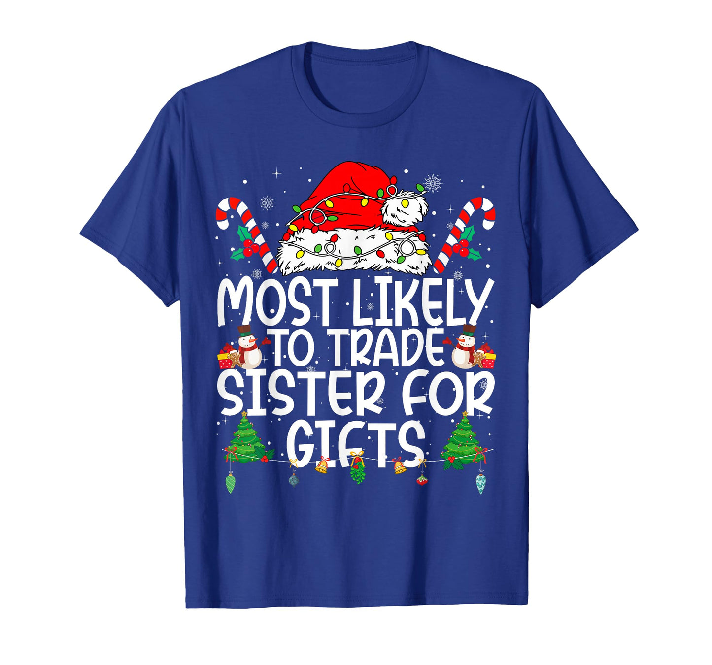 Family Matching Xmas Most Likely to Trade Sister T-Shirt