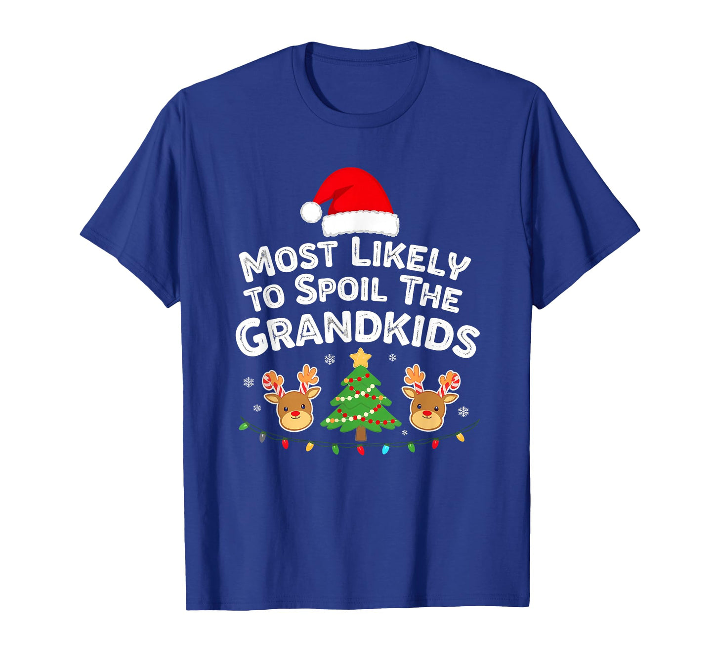 Humor Most Likely to Spoil The Grandkids Christmas Family T-Shirt
