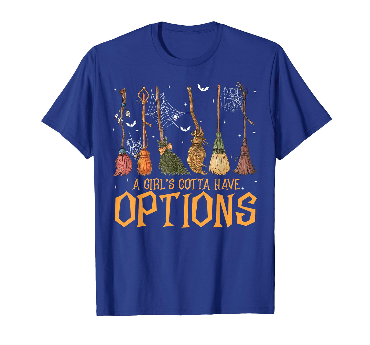 A Girl Gotta Have Options Witches Feeling Witchy Halloween T-Shirt