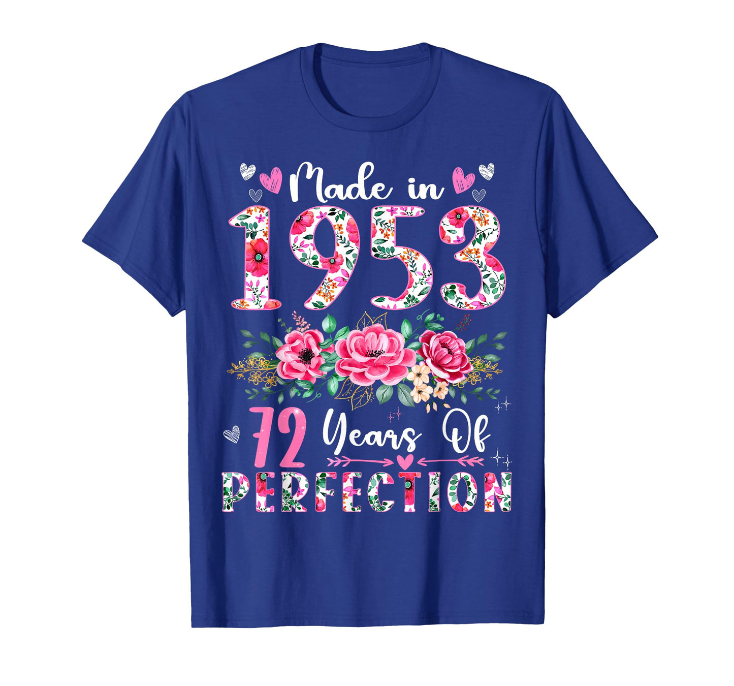 72 Year Old Made In 1953 Floral 72th Birthday Women T-Shirt