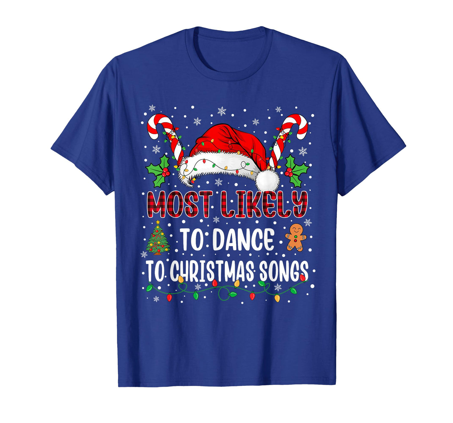 Most Likely to Dance to Christmas Songs Family Xmas Matching T-Shirt