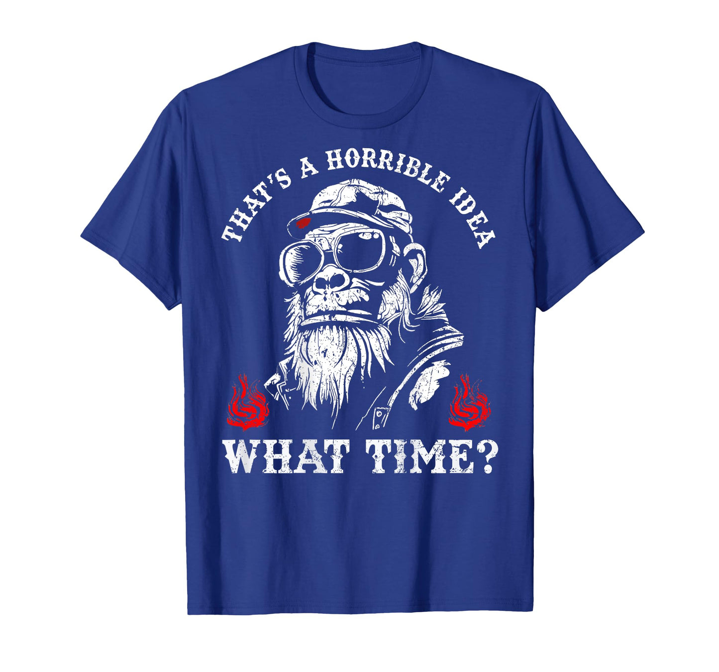 (ON BACK) Retro That's A Horrible Idea What Time Monkey T-Shirt