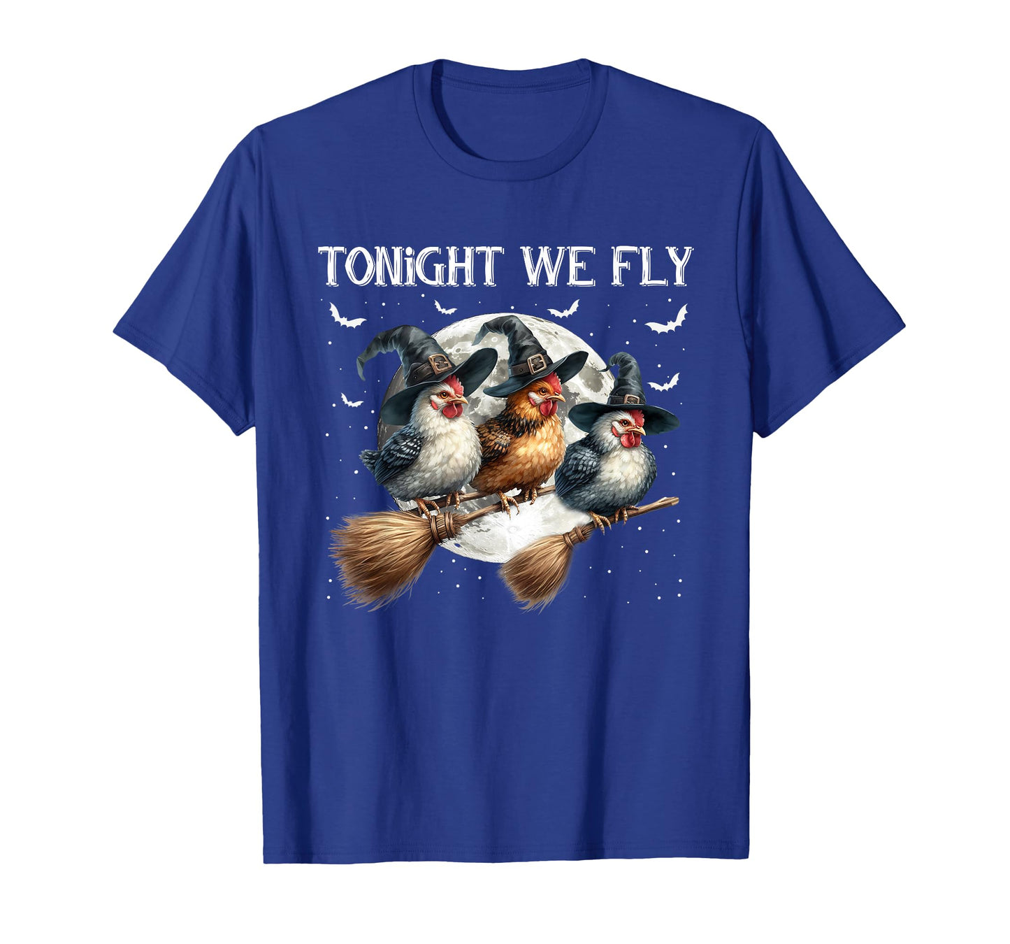 Tonight We Fly Funny Chicken Witches Halloween Costume T-Shirt