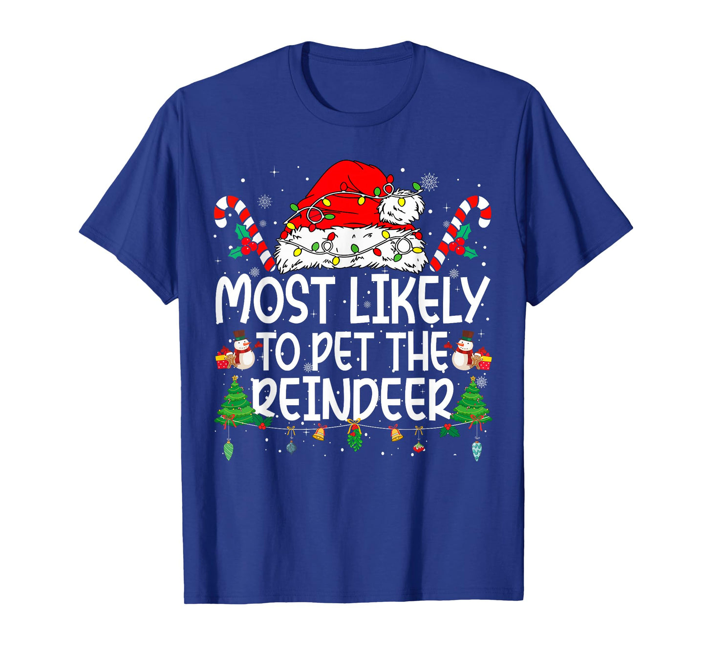 Family Matching Xmas Most Likely to Pet The Reindeer T-Shirt