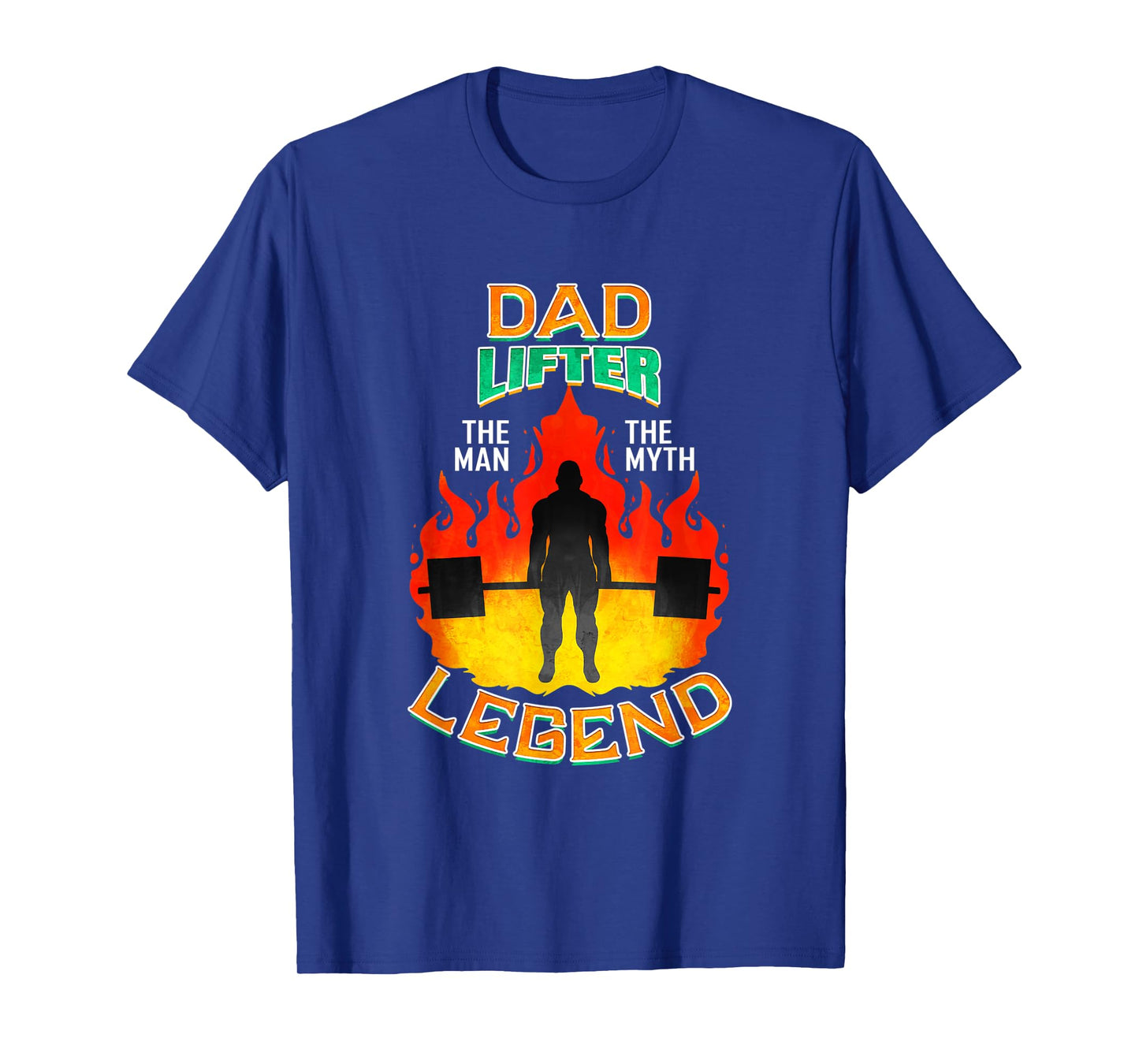 Mens Dad Lifter The Man The Myth The Legend - Deadlift Dad T-Shirt
