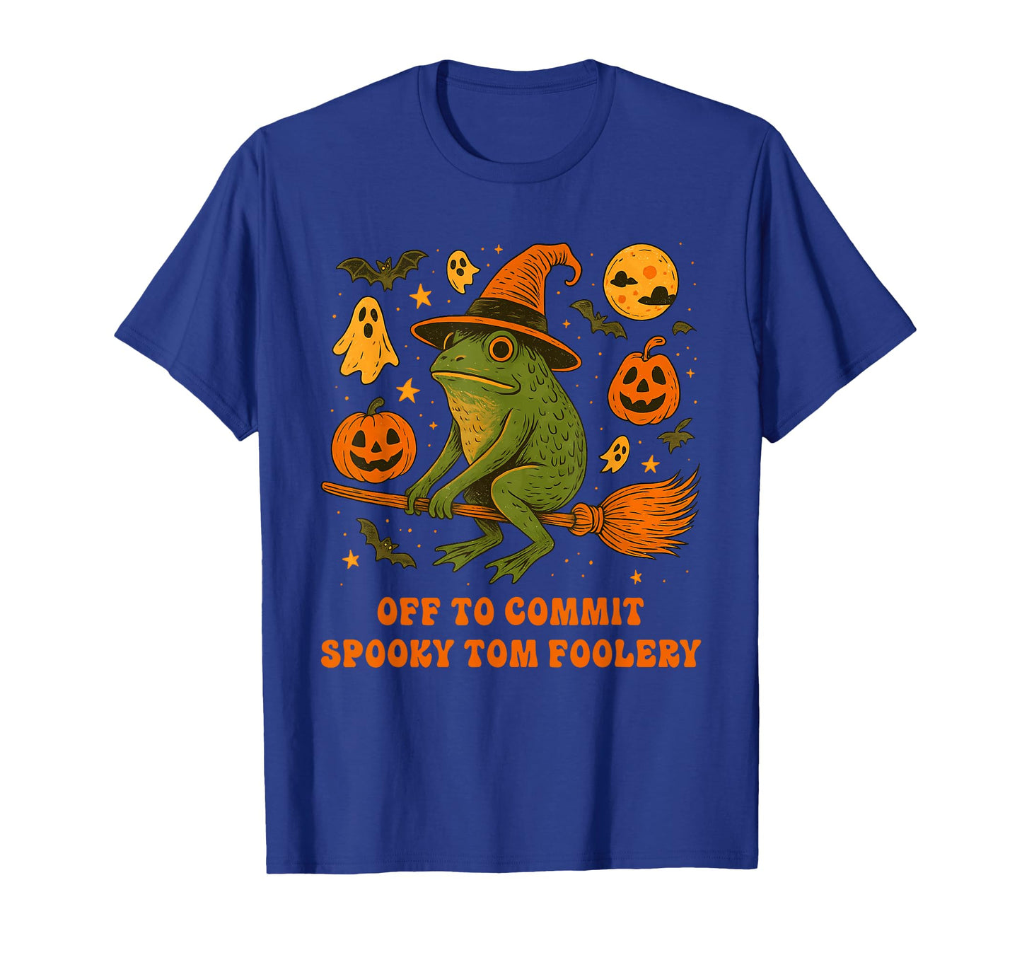 Off to Commit Spooky Tom Foolery Frog Halloween Quote T-Shirt