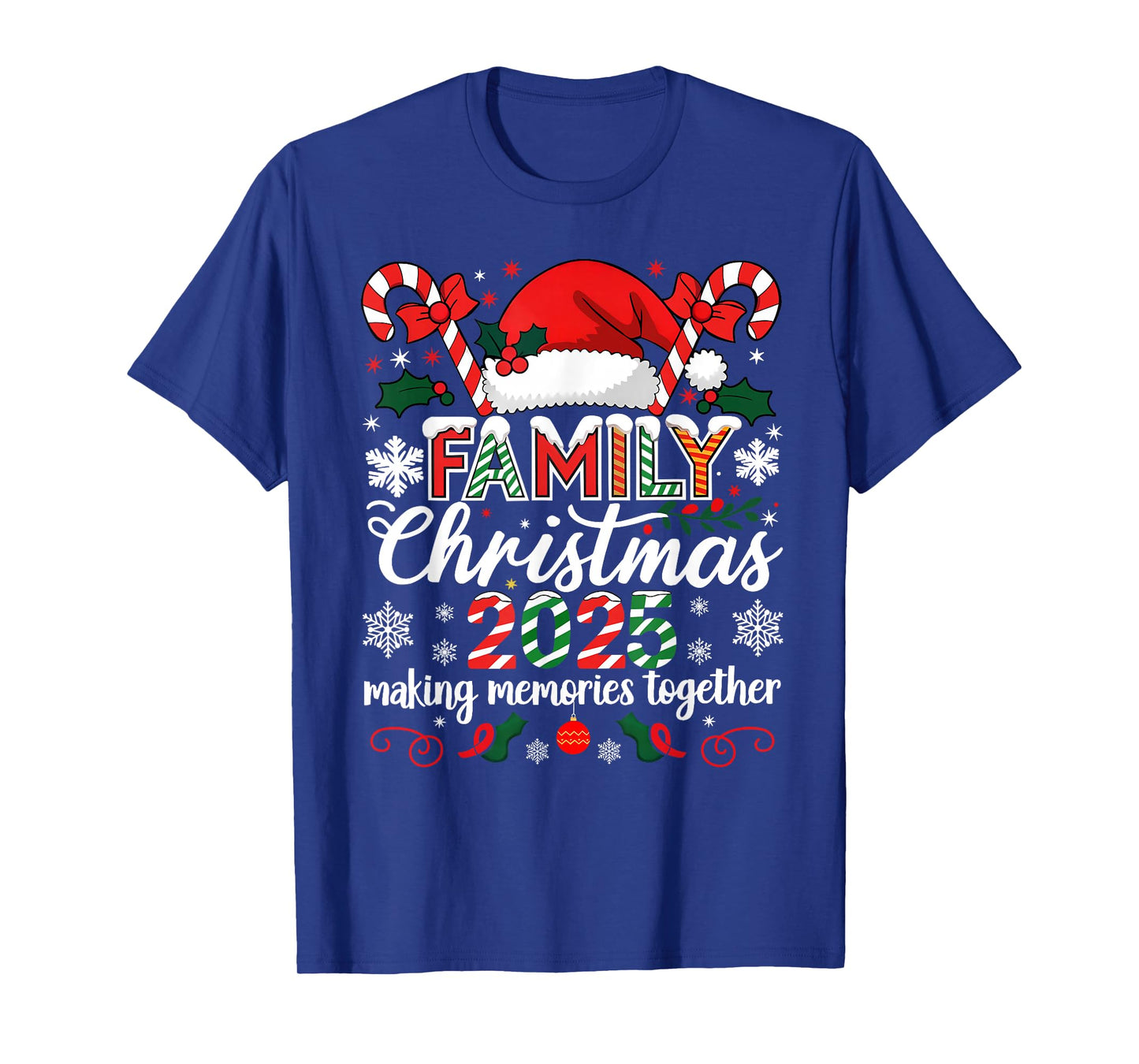 Family Christmas 2025 Making Memories Together Santa Holiday T-Shirt
