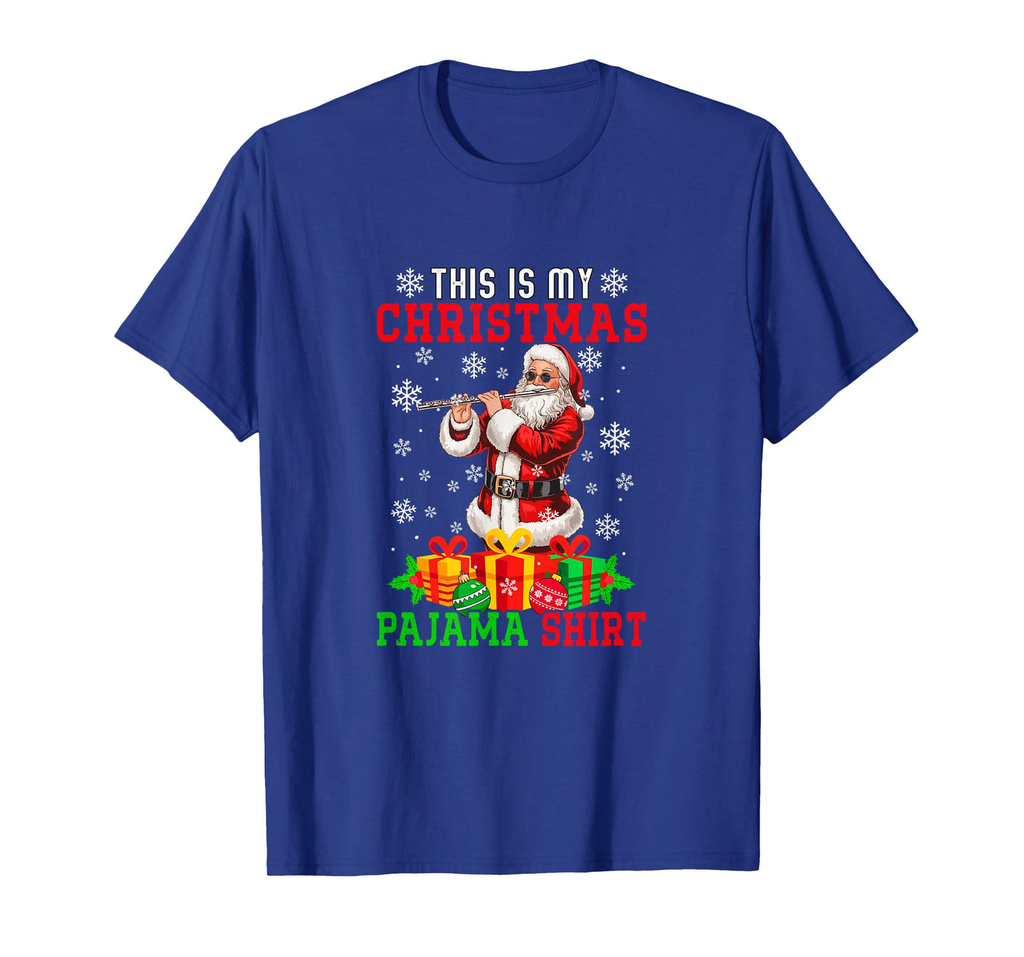 My Christmas Pajama Shirt Santa Playing Flute Instrument T-Shirt