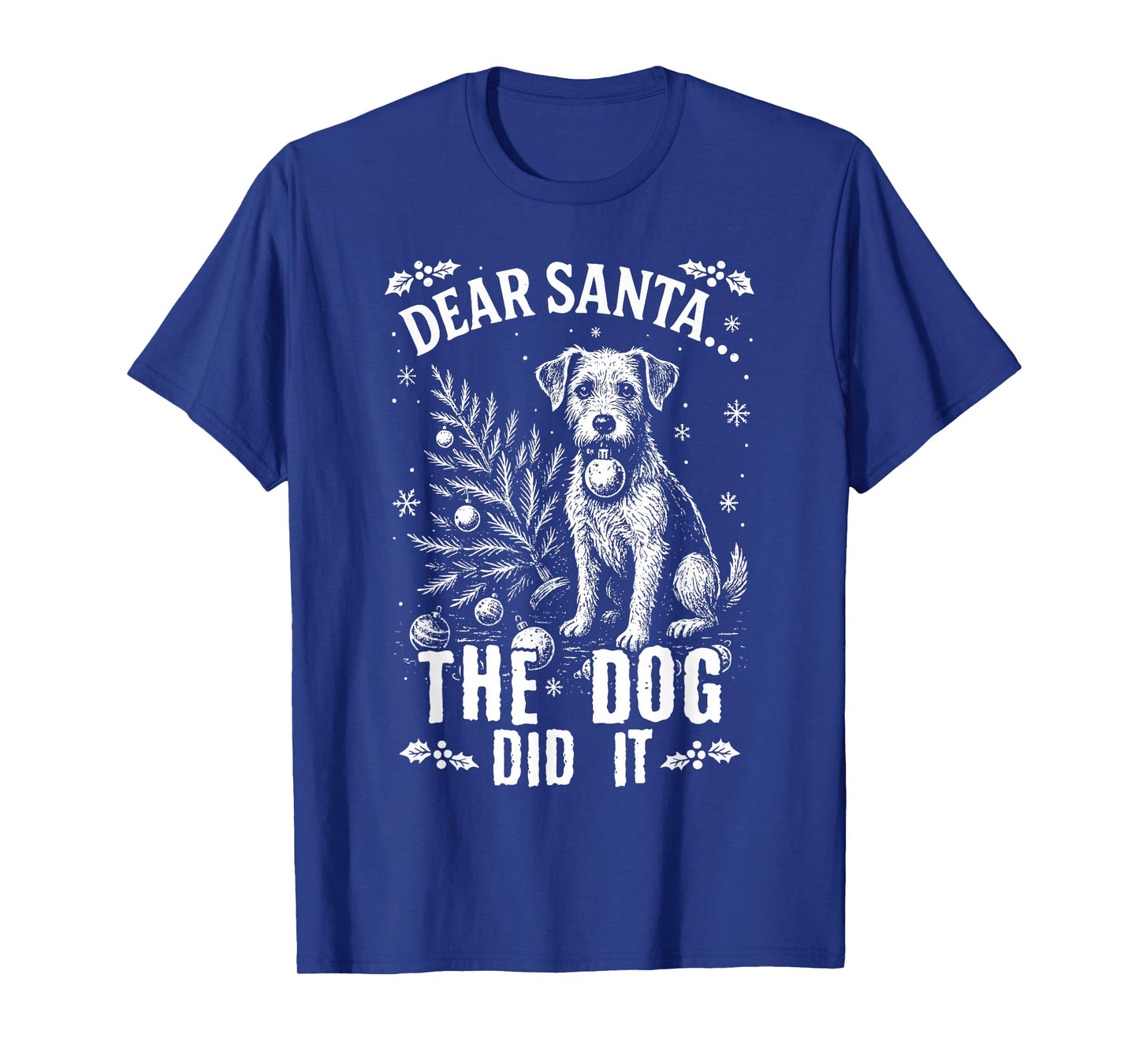 Dear Santa The Dog Did It Naughty Christmas T-Shirt