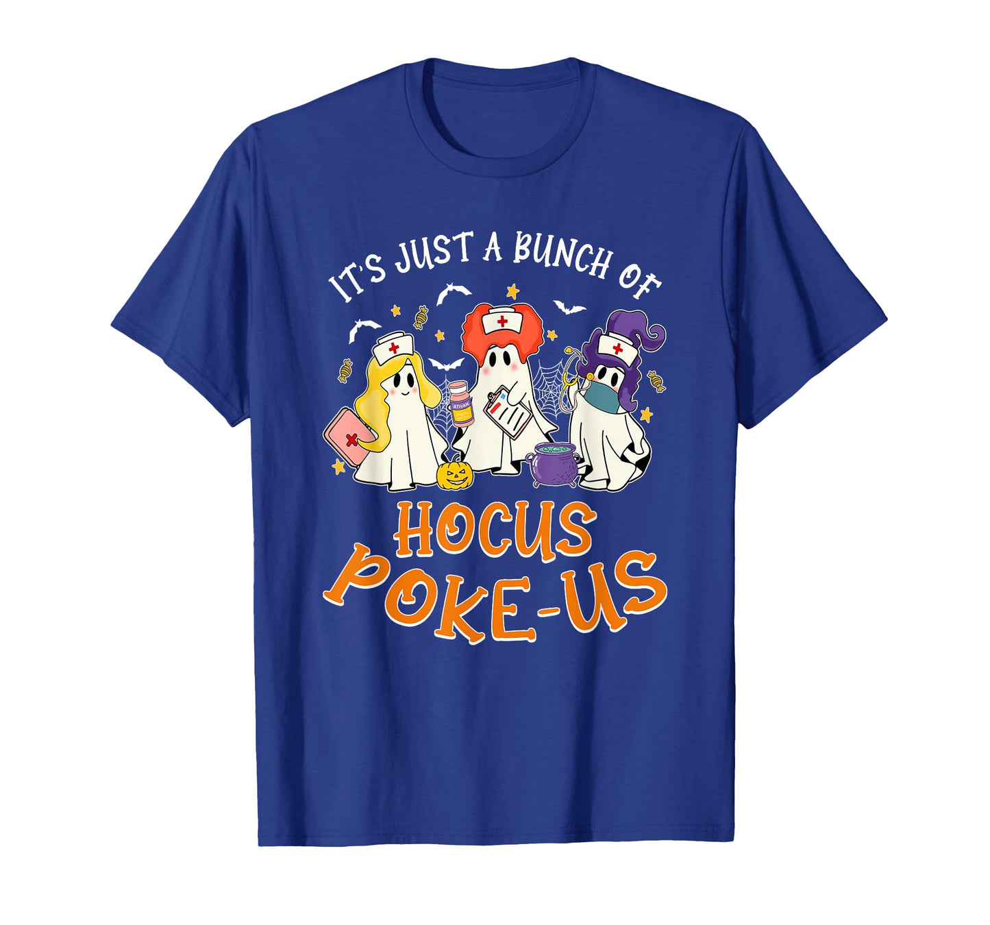It's Just A Bunch Of Hocus Poke-us, Nurse Witch Halloween T-Shirt