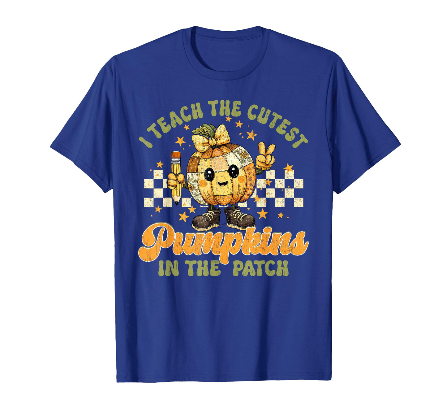 Halloween Teacher I Teach The Cutest Pumpkins in The Patch T-Shirt