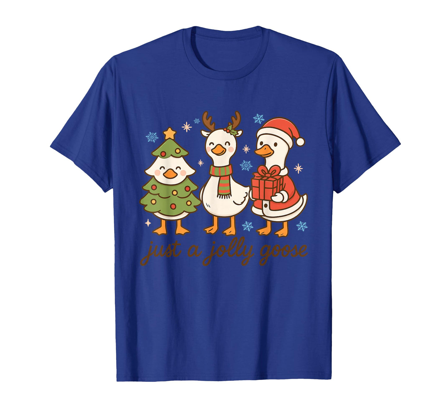 Just a Jolly Goose Christmas, Cute Christmas Goose Funny T-Shirt