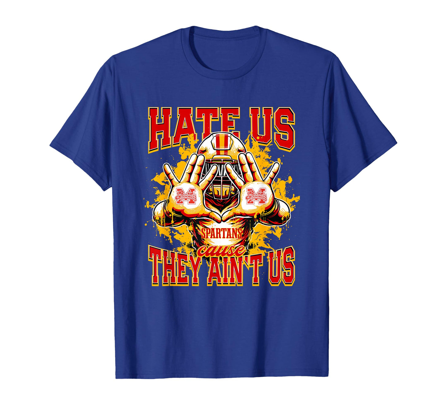 Minico Spartans Logo Hate Us Cause They Ain't HS T-Shirt
