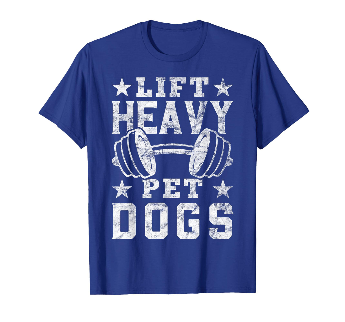 Lift Heavy Pet Dogs Gym for Weightlifters Bodybuilding T-Shirt