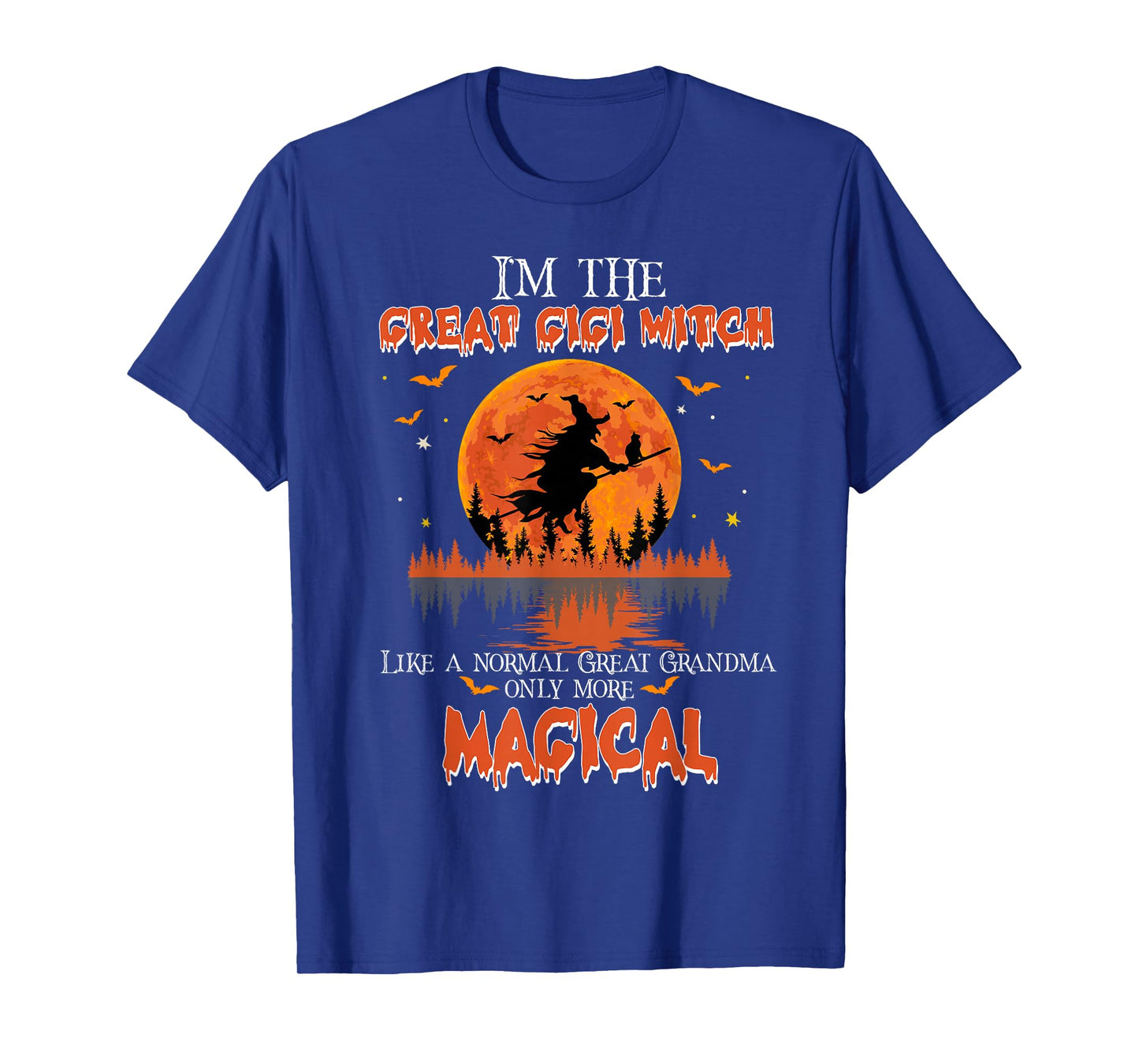I'm The Great Gigi Witch Halloween Great Grandma T-Shirt
