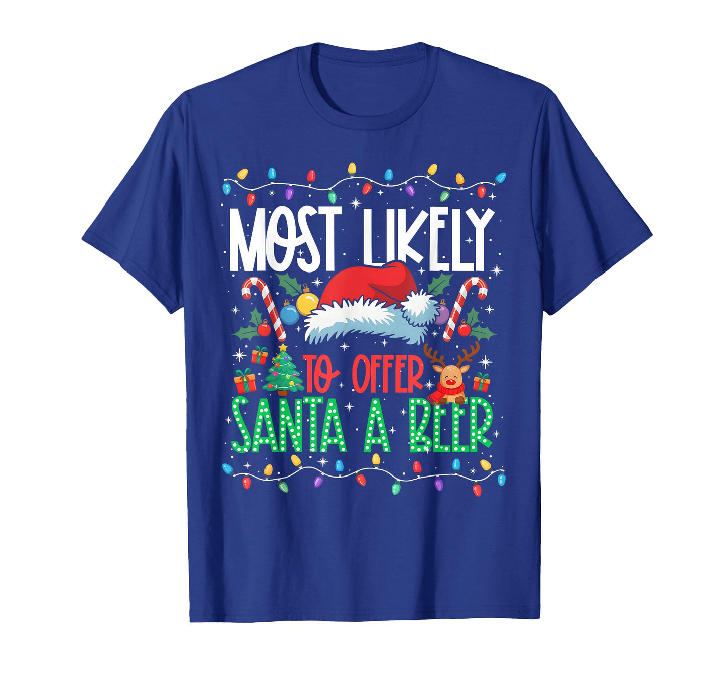 Most Likely to Offer Santa A Beer Funny Matching Xmas T-Shirt