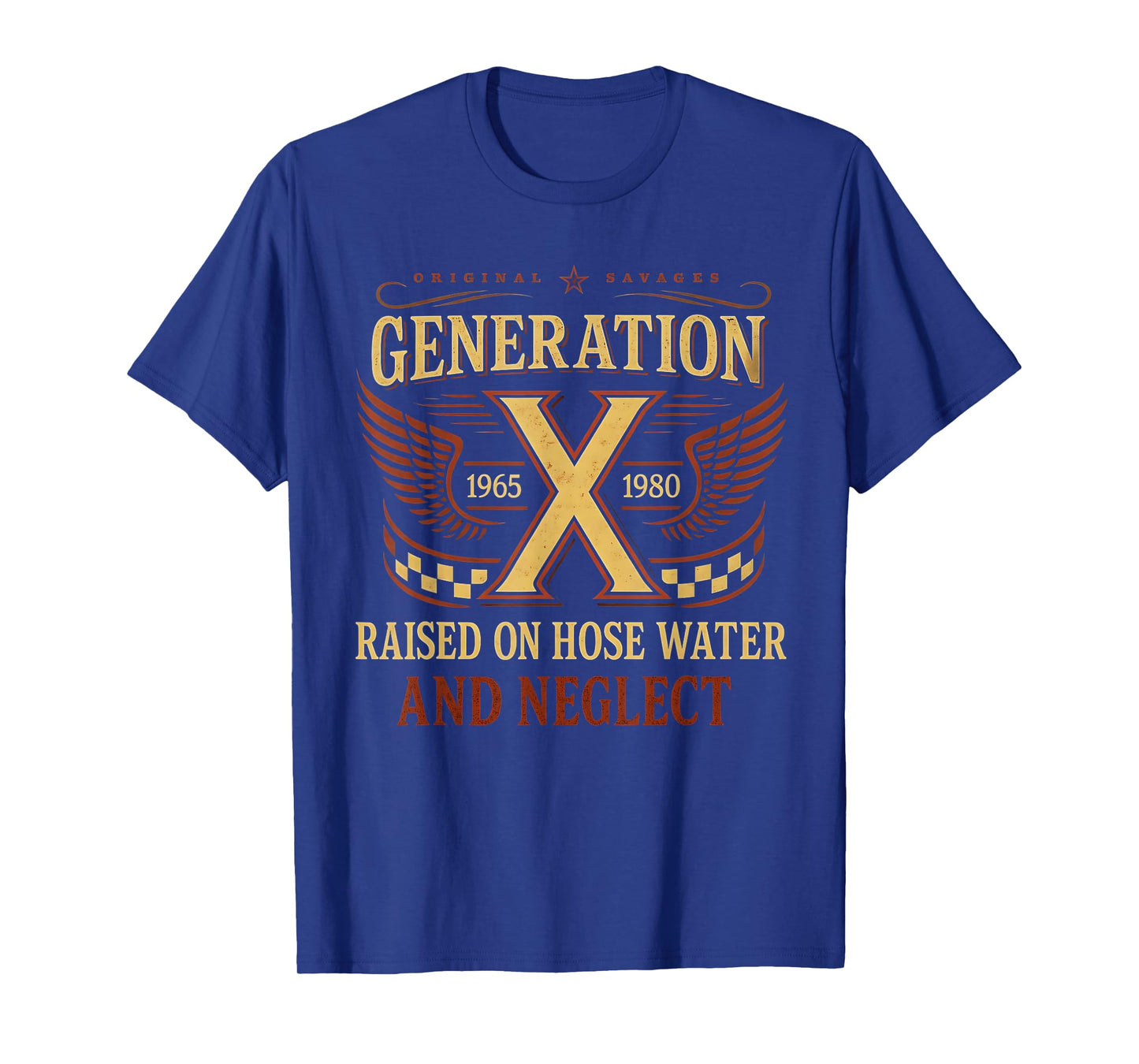 Gen X Raised On Hose Water And Neglect Humor Generation X T-Shirt