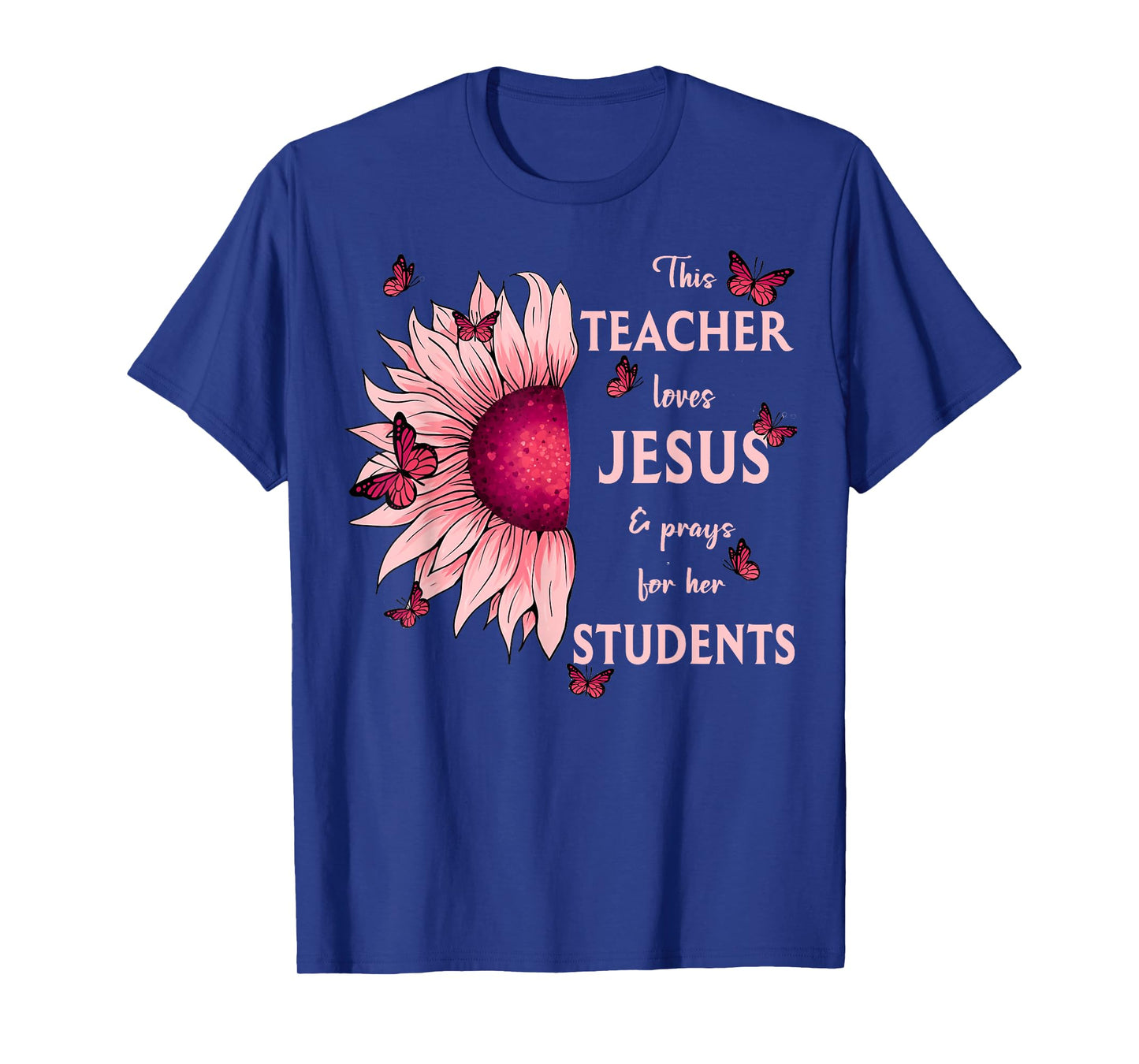 Christian Sunflower This Teacher Loves Jesus And Prays Men Women T-Shirt