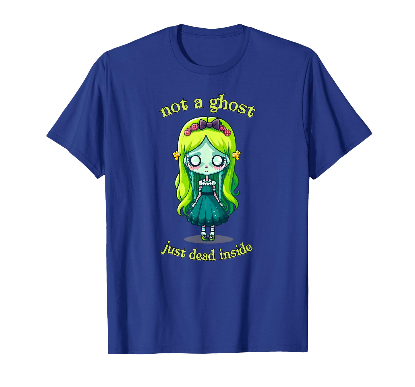 NOT A Ghost JUST Dead Inside Spooky Cute Zombie Theme T-Shirt